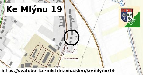 Ke Mlýnu 19, Svatobořice-Mistřín