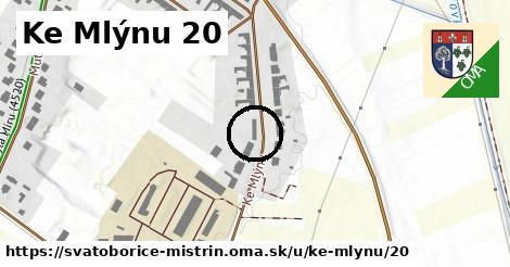 Ke Mlýnu 20, Svatobořice-Mistřín