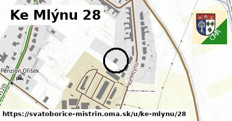 Ke Mlýnu 28, Svatobořice-Mistřín