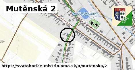 Mutěnská 2, Svatobořice-Mistřín