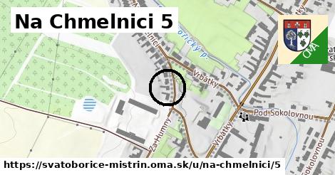 Na Chmelnici 5, Svatobořice-Mistřín