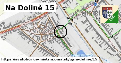 Na Dolině 15, Svatobořice-Mistřín