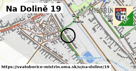 Na Dolině 19, Svatobořice-Mistřín