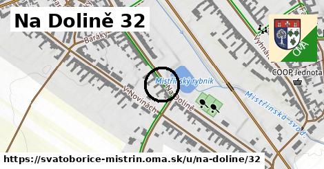 Na Dolině 32, Svatobořice-Mistřín