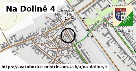 Na Dolině 4, Svatobořice-Mistřín