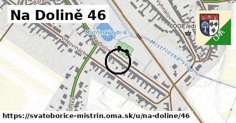 Na Dolině 46, Svatobořice-Mistřín