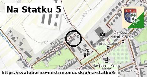 Na Statku 5, Svatobořice-Mistřín