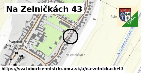 Na Zelničkách 43, Svatobořice-Mistřín