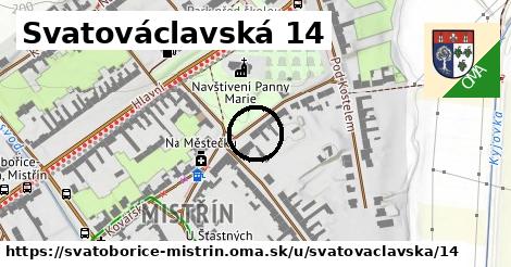 Svatováclavská 14, Svatobořice-Mistřín