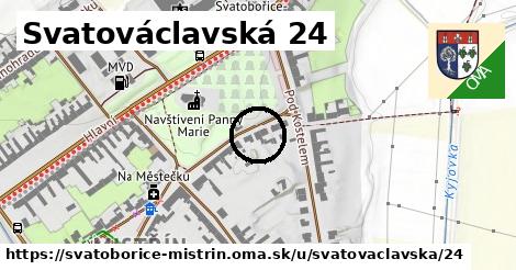 Svatováclavská 24, Svatobořice-Mistřín