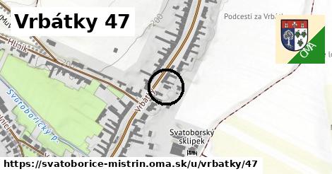 Vrbátky 47, Svatobořice-Mistřín
