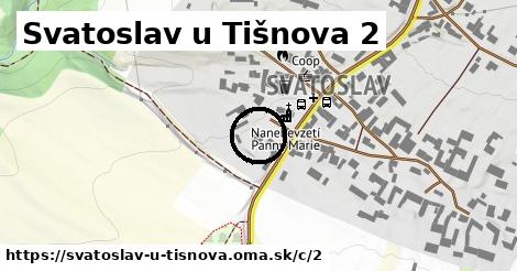 Svatoslav u Tišnova <span class="supisne">2</span>