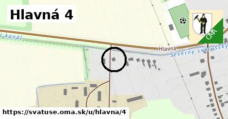Hlavná 4, Svätuše