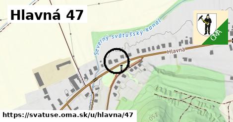 Hlavná 47, Svätuše