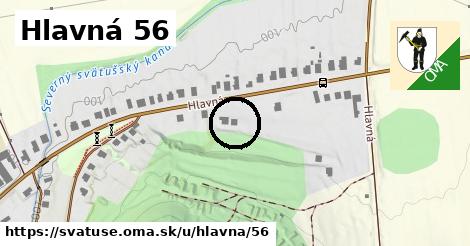 Hlavná 56, Svätuše