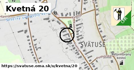 Kvetná 20, Svätuše