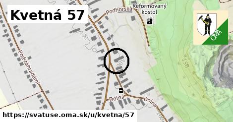 Kvetná 57, Svätuše