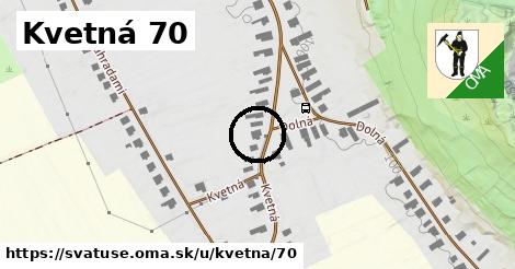 Kvetná 70, Svätuše