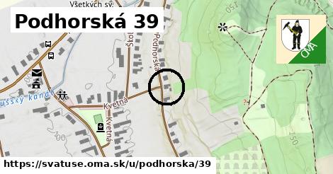 Podhorská 39, Svätuše