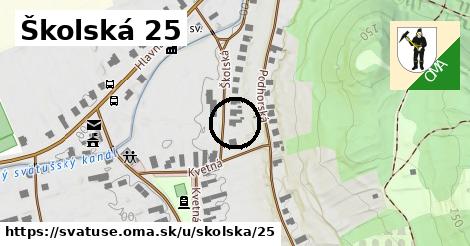 Školská 25, Svätuše