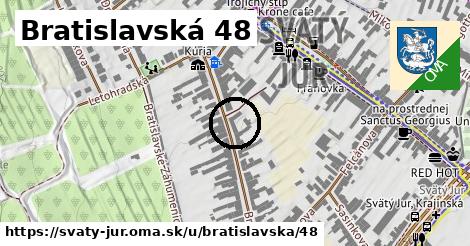 Bratislavská 48, Svätý Jur