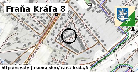 Fraňa Kráľa 8, Svätý Jur