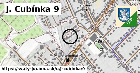J. Cubínka 9, Svätý Jur