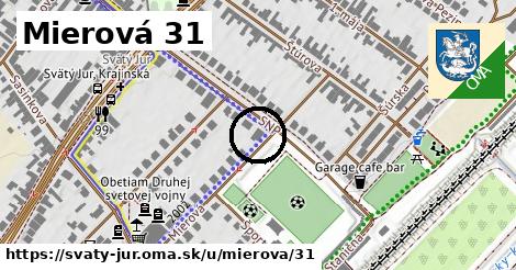 Mierová 31, Svätý Jur