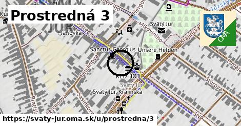 Prostredná 3, Svätý Jur