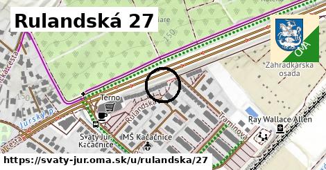 Rulandská 27, Svätý Jur