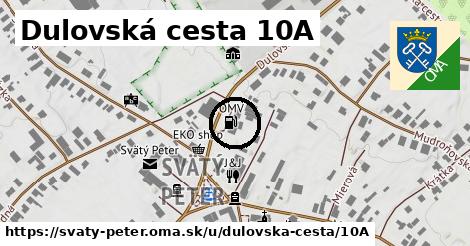 Dulovská cesta 10A, Svätý Peter