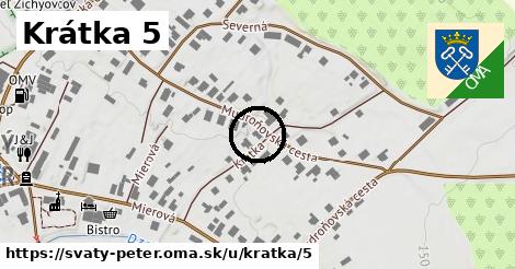 Krátka 5, Svätý Peter