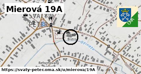 Mierová 19A, Svätý Peter