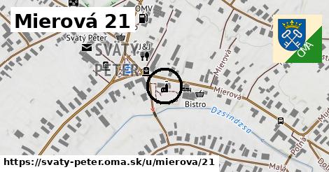 Mierová 21, Svätý Peter