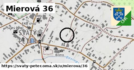 Mierová 36, Svätý Peter