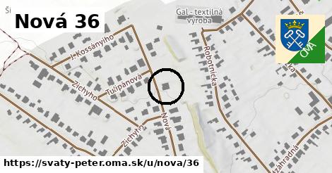 Nová 36, Svätý Peter