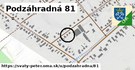 Podzáhradná 81, Svätý Peter