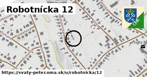 Robotnícka 12, Svätý Peter