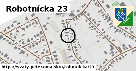 Robotnícka 23, Svätý Peter