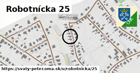 Robotnícka 25, Svätý Peter