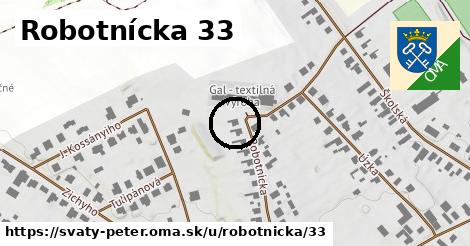 Robotnícka 33, Svätý Peter