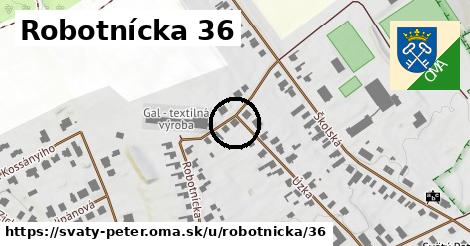 Robotnícka 36, Svätý Peter