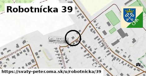 Robotnícka 39, Svätý Peter