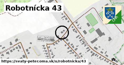 Robotnícka 43, Svätý Peter