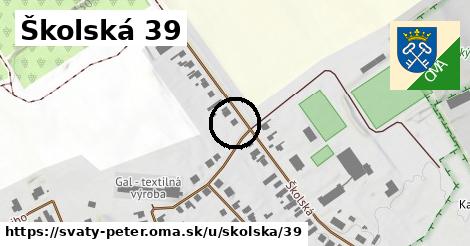 Školská 39, Svätý Peter