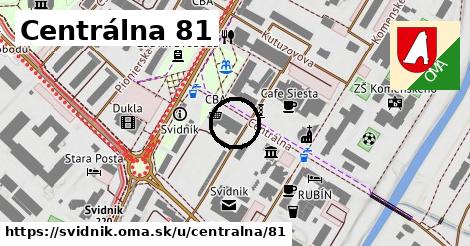 Centrálna 81, Svidník