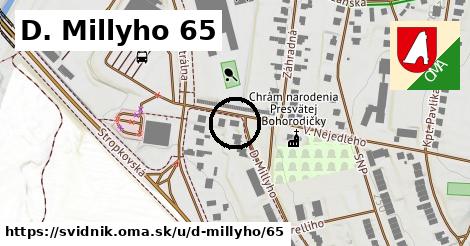 D. Millyho 65, Svidník