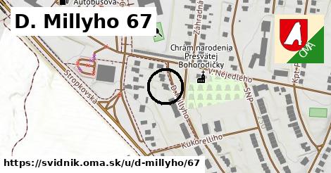 D. Millyho 67, Svidník