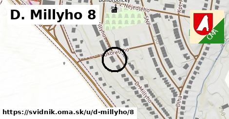 D. Millyho 8, Svidník