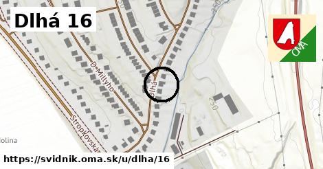 Dlhá 16, Svidník